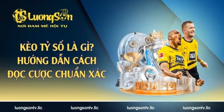 kèo tỷ số